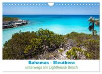 Bahamas-Eleuthera unterwegs am Lighthouse Beach (Wandkalender 2025 DIN A4 quer), CALVENDO Monatskalender