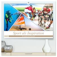 Sport als Inspiration (hochwertiger Premium Wandkalender 2025 DIN A2 quer), Kunstdruck in Hochglanz