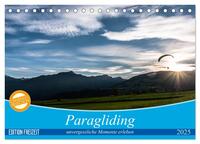 Paragliding - unvergessliche Momente erleben (Tischkalender 2025 DIN A5 quer), CALVENDO Monatskalender