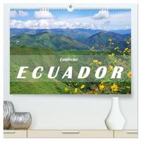 Entdecke Ecuador (hochwertiger Premium Wandkalender 2025 DIN A2 quer), Kunstdruck in Hochglanz