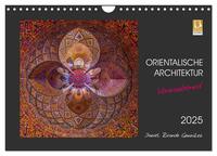 Orientalische Architektur - Verzaubernd (Wandkalender 2025 DIN A4 quer), CALVENDO Monatskalender