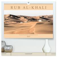 RUB AL-KHALI - Faszination Sandwüste (hochwertiger Premium Wandkalender 2025 DIN A2 quer), Kunstdruck in Hochglanz