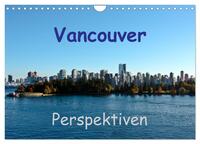 Vancouver Perspektiven (Wandkalender 2025 DIN A4 quer), CALVENDO Monatskalender