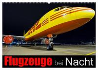 Flugzeuge bei Nacht (Wandkalender 2025 DIN A2 quer), CALVENDO Monatskalender