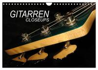 GITARREN Closeups (Wandkalender 2025 DIN A4 quer), CALVENDO Monatskalender