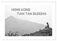 Hongkong - Tian Tan Buddha (Wandkalender 2025 DIN A3 quer), CALVENDO Monatskalender