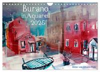 Burano in Aquarell 2025 (Wandkalender 2025 DIN A4 quer), CALVENDO Monatskalender