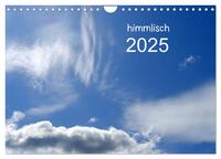 himmlisch (Wandkalender 2025 DIN A4 quer), CALVENDO Monatskalender