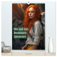 Mia und das Dschungel-Abenteuer (hochwertiger Premium Wandkalender 2025 DIN A2 hoch), Kunstdruck in Hochglanz