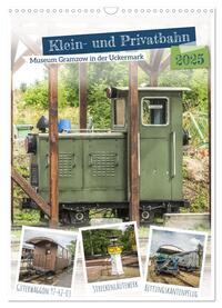 Klein- und Privatbahn Museum Gramzow (Wandkalender 2025 DIN A3 hoch), CALVENDO Monatskalender