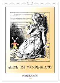 Alice im Wunderland - Weltliteraturkalender (Wandkalender 2025 DIN A4 hoch), CALVENDO Monatskalender