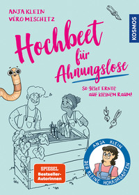 Hochbeet für Ahnungslose