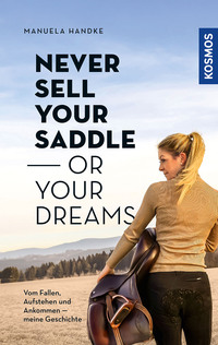 Never sell your saddle - or your dreams