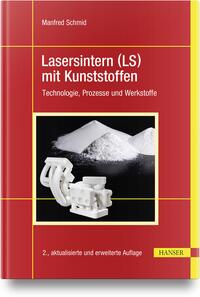 Lasersintern (LS) mit Kunststoffen