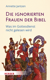 Die ignorierten Frauen der Bibel