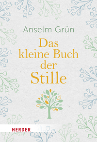 Das kleine Buch der Stille