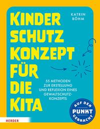 Kinderschutzkonzept für die Kita und die Kindertagespflege
