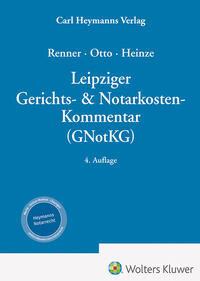 Leipziger Gerichts- & Notarkosten-Kommentar (GNotKG)