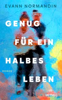 Genug für ein halbes Leben