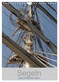 Segeln (Wandkalender 2025 DIN A4 hoch), CALVENDO Monatskalender