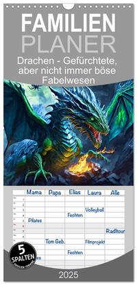 Familienplaner 2025 - Drachen - Gefürchtete, aber nicht immer böse Fabelwesen mit 5 Spalten (Wandkalender, 21 x 45 cm) CALVENDO