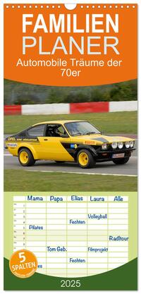 Familienplaner 2025 - Automobile Träume der 70er mit 5 Spalten (Wandkalender, 21 x 45 cm) CALVENDO