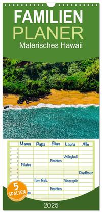 Familienplaner 2025 - Malerisches Hawaii mit 5 Spalten (Wandkalender, 21 x 45 cm) CALVENDO