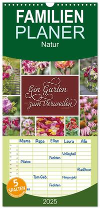 Familienplaner 2025 - Ein Garten, der zum Verweilen einlädt mit 5 Spalten (Wandkalender, 21 x 45 cm) CALVENDO