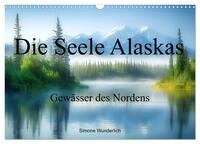 Die Seele Alaskas - Gewässer des Nordens (Wandkalender 2025 DIN A3 quer), CALVENDO Monatskalender