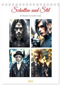 Schatten und Stil - KI Männer im Gothic Stil (Tischkalender 2025 DIN A5 hoch), CALVENDO Monatskalender