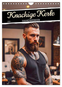 Knackige Kerle - Handwerker (Wandkalender 2026 DIN A4 hoch), CALVENDO Monatskalender