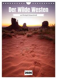 Durch den wilden Westen (Wandkalender 2026 DIN A4 hoch), CALVENDO Monatskalender