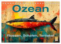 Ozean - Flossen, Schalen, Tentakel (Tischkalender 2026 DIN A5 quer), CALVENDO Monatskalender