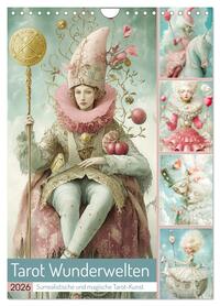 Tarot Wunderwelten. Surrealistische und magische Tarot-Kunst (Wandkalender 2026 DIN A4 hoch), CALVENDO Monatskalender