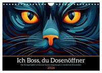 Ich Boss, du Dosenöffner (Wandkalender 2026 DIN A4 quer), CALVENDO Monatskalender