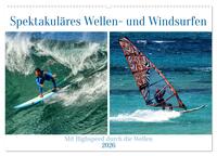 Spektakuläres Wellen- und Windsurfen (Wandkalender 2026 DIN A2 quer), CALVENDO Monatskalender