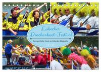 Lübecker Drachenboot Festival – Das sportliche Event im Lübecker Klughafen (Tischkalender 2026 DIN A5 quer), CALVENDO Monatskalender