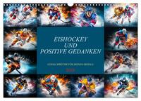 Eishockey und positive Gedanken (Wandkalender 2026 DIN A3 quer), CALVENDO Monatskalender