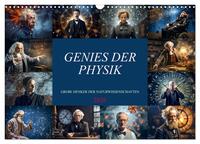 Genies der Physik (Wandkalender 2026 DIN A3 quer), CALVENDO Monatskalender