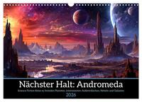 Nächster Halt Andromeda (Wandkalender 2026 DIN A3 quer), CALVENDO Monatskalender