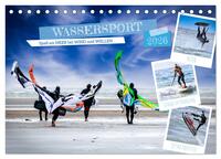 Wassersport - Spaß am Meer bei Wind und Wellen (Tischkalender 2026 DIN A5 quer), CALVENDO Monatskalender