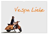 Vespa Liebe (Wandkalender 2026 DIN A2 quer), CALVENDO Monatskalender