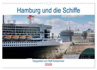Hamburg und seine Schiffe- fotografiert von Ralf Kretschmer (Wandkalender 2026 DIN A3 quer), CALVENDO Monatskalender