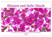 Blumen und dufte Musik (Wandkalender 2026 DIN A3 quer), CALVENDO Monatskalender