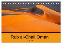 Rub al-Chali Oman (Tischkalender 2026 DIN A5 quer), CALVENDO Monatskalender