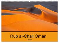 Rub al-Chali Oman (Wandkalender 2026 DIN A2 quer), CALVENDO Monatskalender