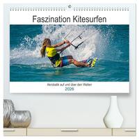 Faszination Kitesurfen (hochwertiger Premium Wandkalender 2026 DIN A2 quer), Kunstdruck in Hochglanz