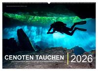 Cenoten Tauchen (Wandkalender 2026 DIN A2 quer), CALVENDO Monatskalender