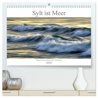 Sylt ist Meer (hochwertiger Premium Wandkalender 2026 DIN A2 quer), Kunstdruck in Hochglanz