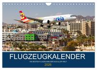 Flugzeugkalender - die besten Flugzeugbilder aus aller Welt (Wandkalender 2026 DIN A4 quer), CALVENDO Monatskalender